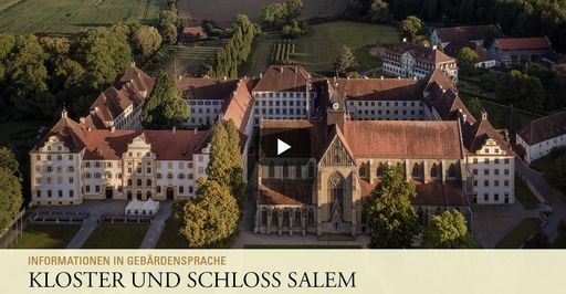 Startbildschirm des Filmes "Kloster und Schloss Salem: Informationen in Gebärdensprache"