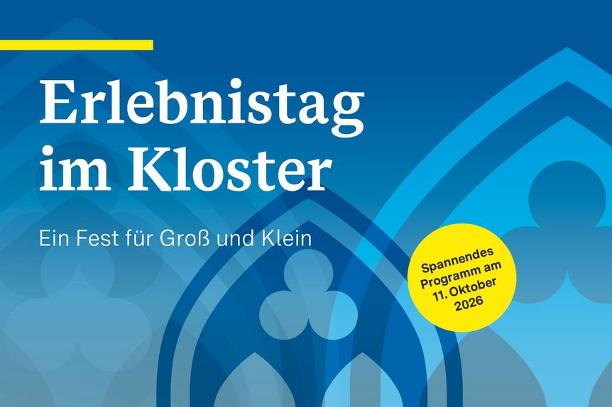 Werbemotiv der Staatlichen Schlösser und Gärten Baden-Württemberg zum Erlebnistag im Kloster